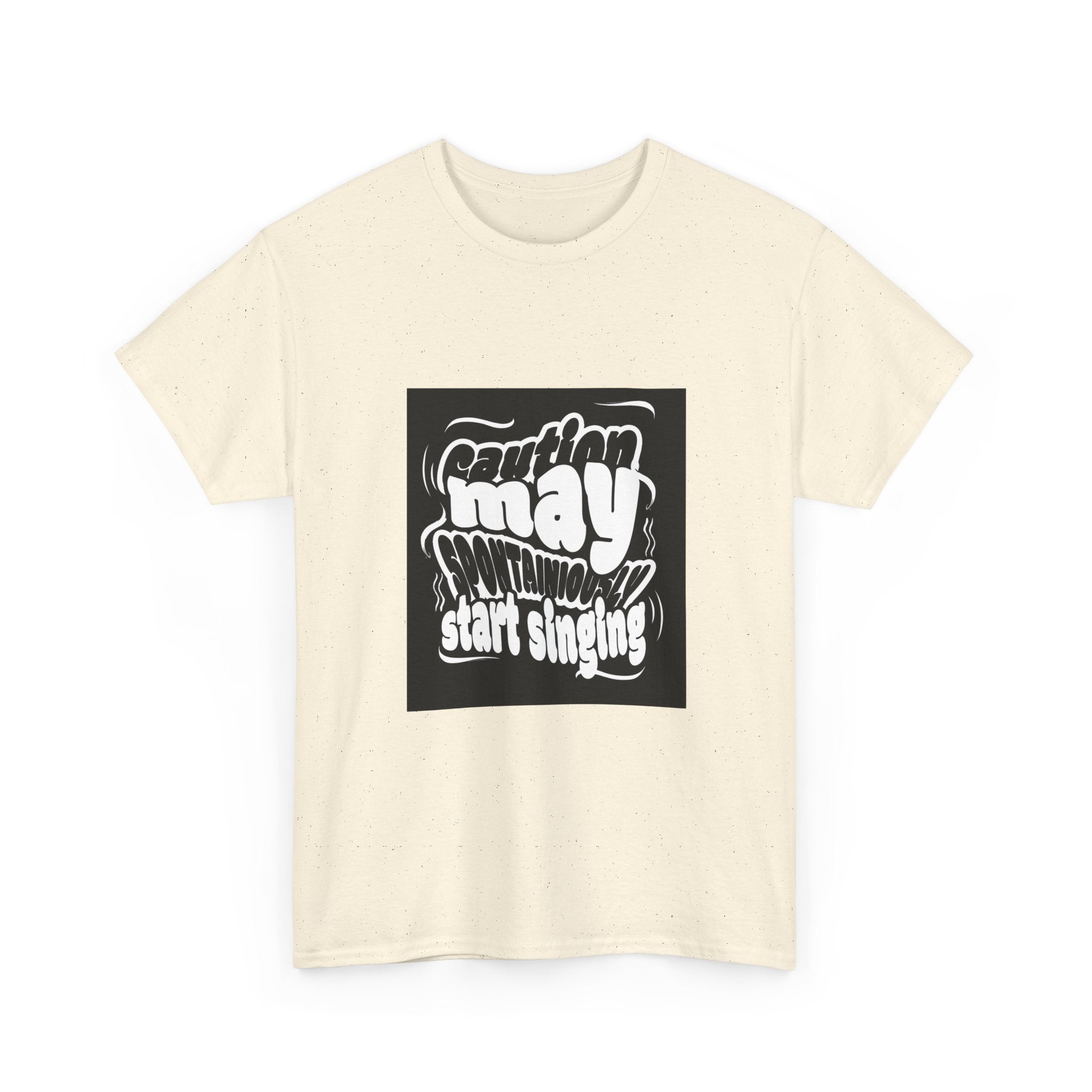 May Start Singing T‑Shirt — Retro Typography Graphic Tee