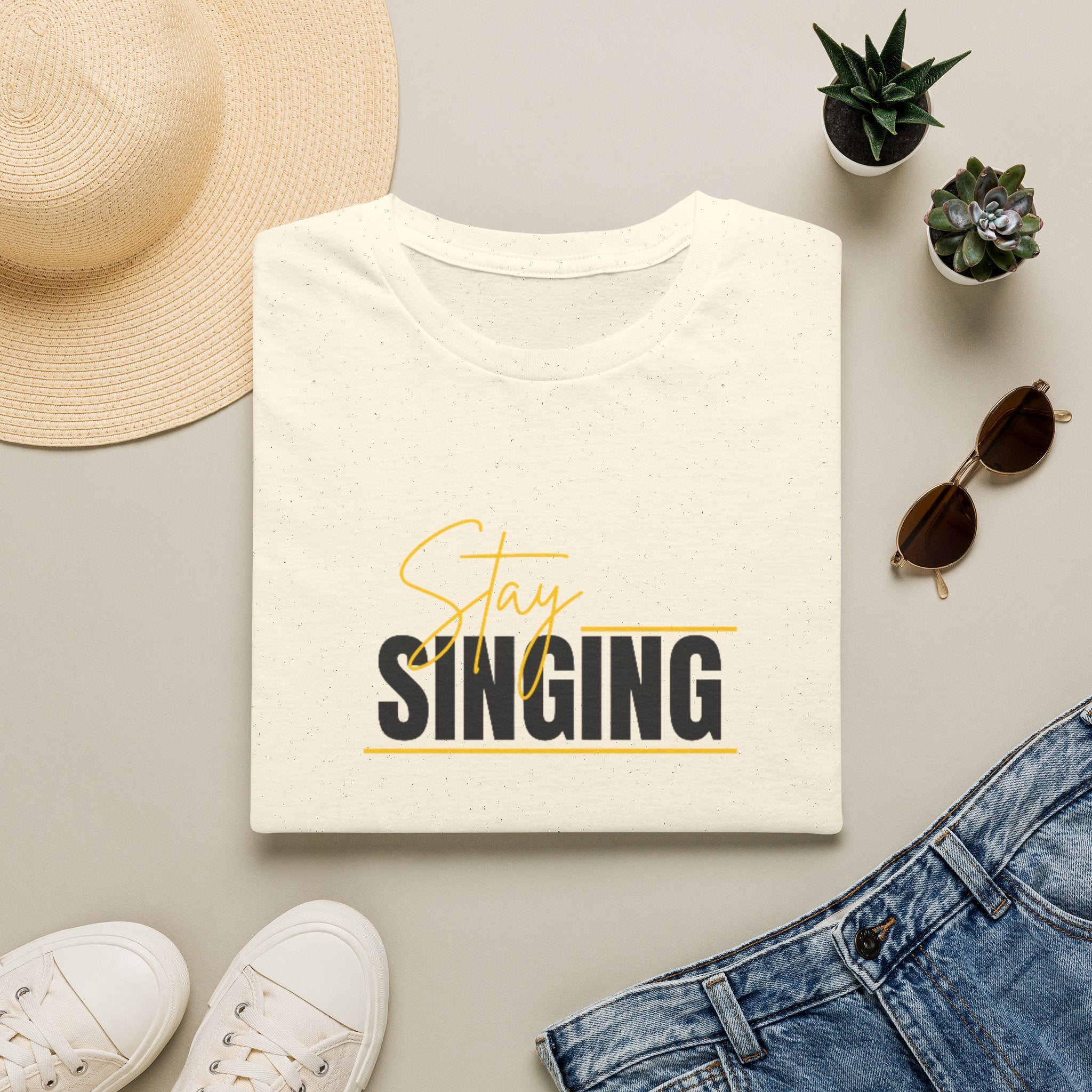 Stay Singing T-Shirt — Inspirational Music Tee for Singers & Choir Members