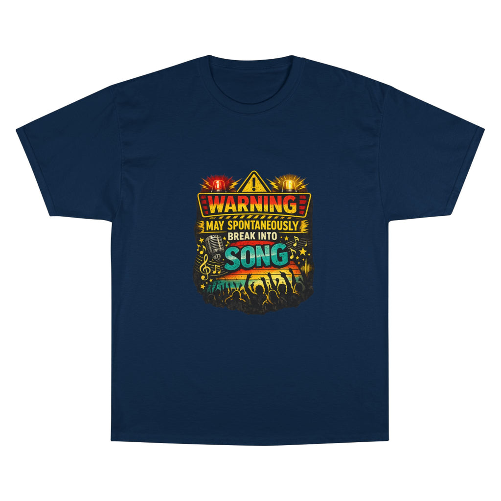 Warning I May Spontaneously Break Into Song T-Shirt — Funny Music Lover Tee