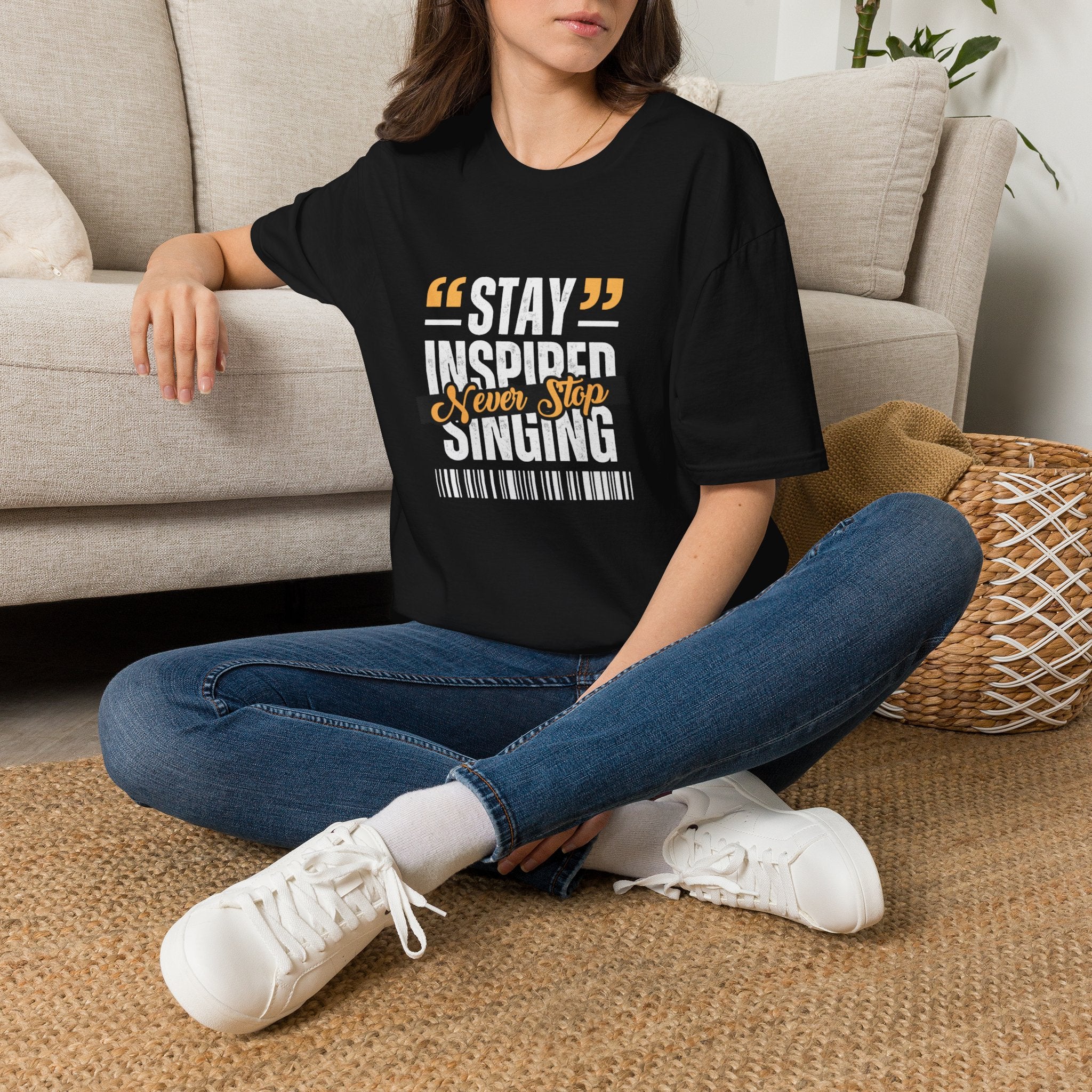 Stay Inspired Never Stop Singing T-Shirt