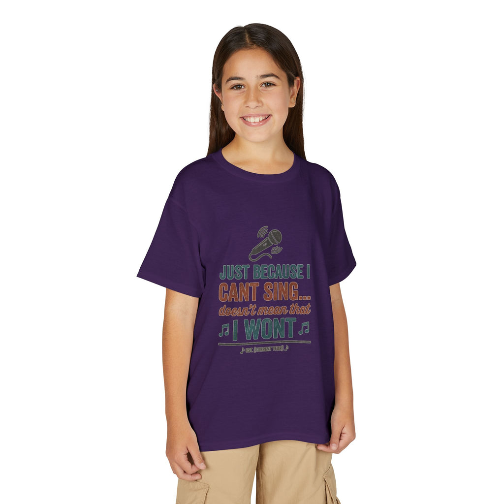 Youth T-Shirt — "Just Because I Can't Sing... Doesn't Mean That I Won't" Funny Singing Tee