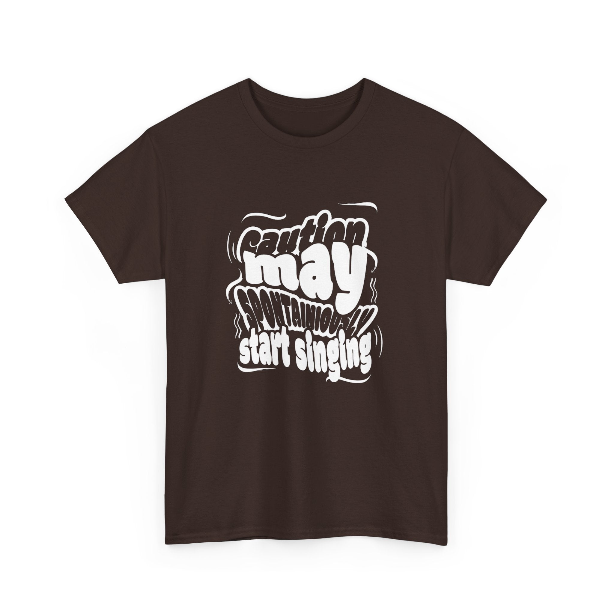 May Start Singing T‑Shirt — Retro Typography Graphic Tee