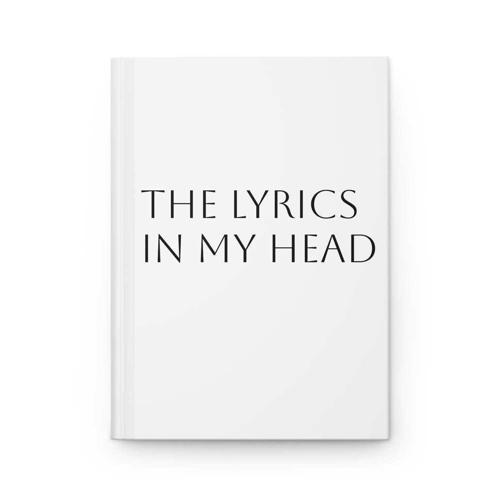 Hardcover Journal — "The Lyrics In My Head" Songwriter Notebook