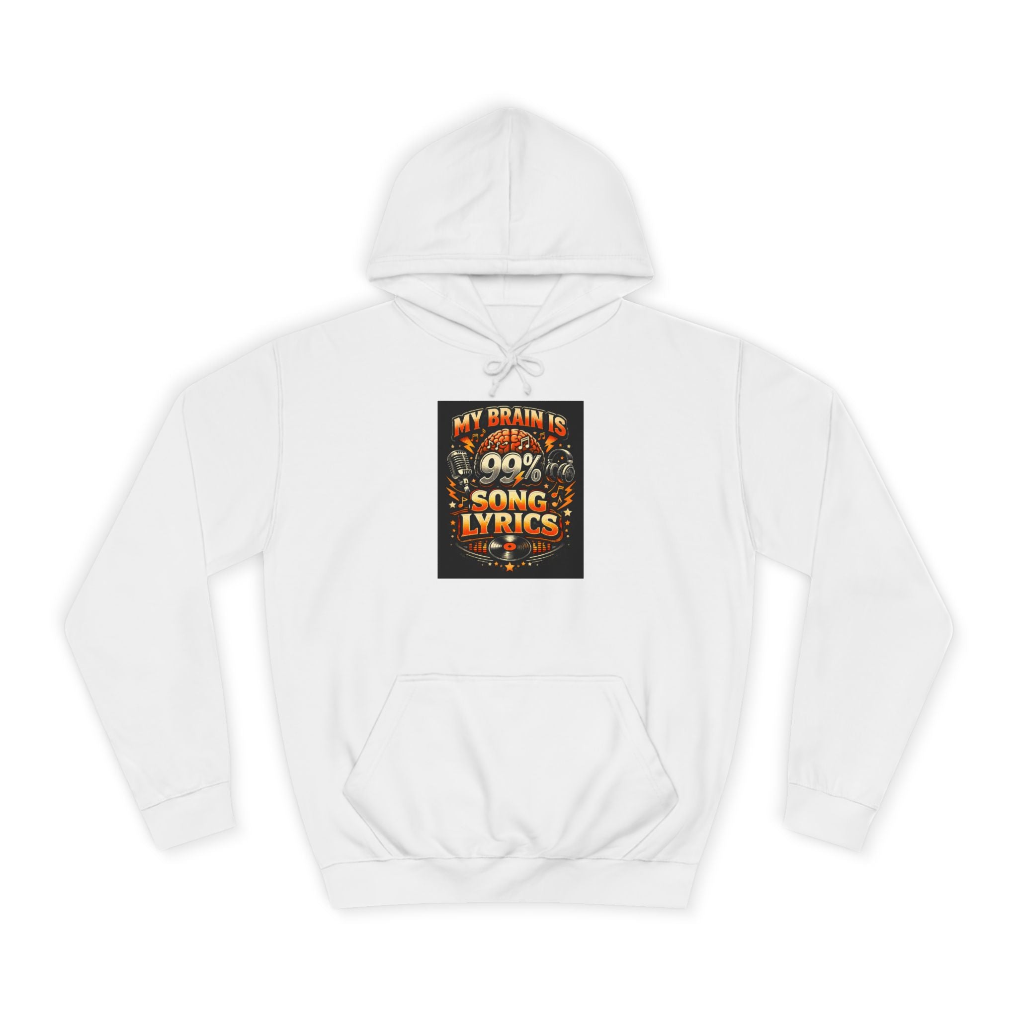 Hoodie — “My Brain Is 99% Song Lyrics” Graphic Music Lover Hoodie