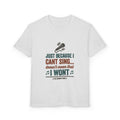Youth T-Shirt — "Just Because I Can't Sing... Doesn't Mean That I Won't" Funny Singing Tee