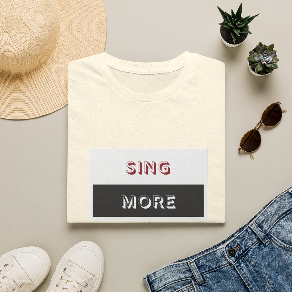 Sing More Graphic T‑Shirt — Motivational Music Tee
