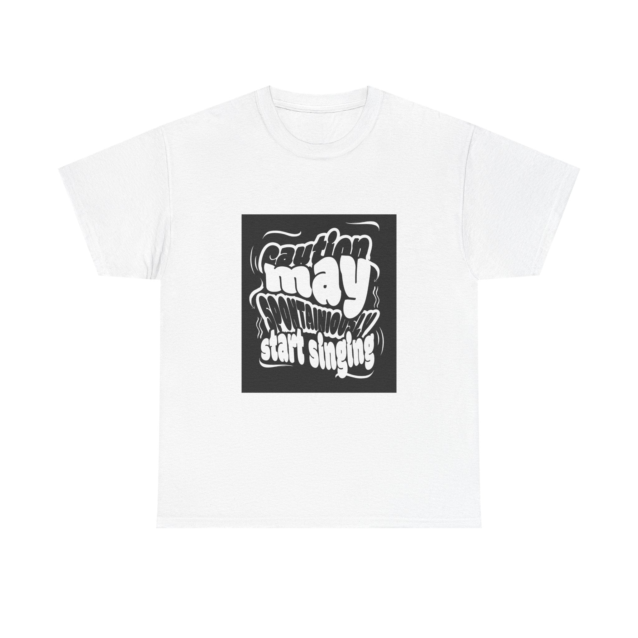 May Start Singing T‑Shirt — Retro Typography Graphic Tee