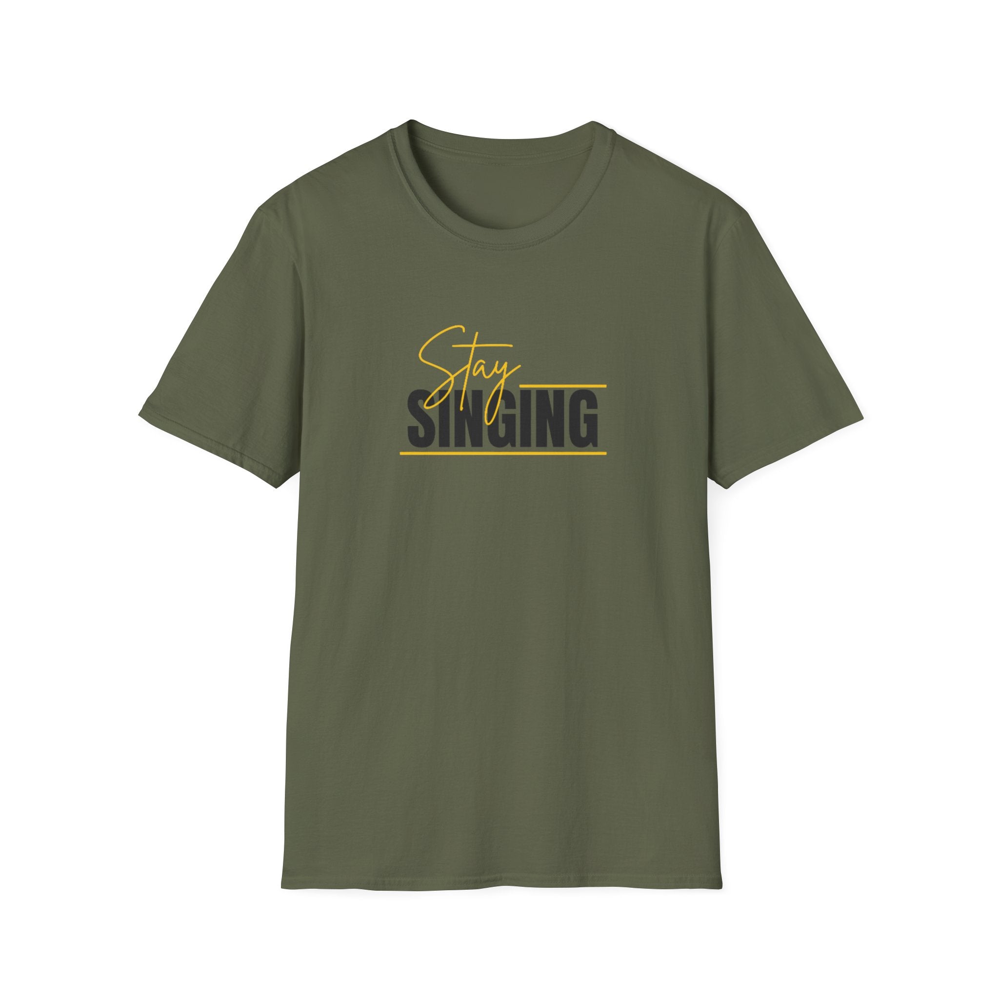 Stay Singing T-Shirt — Inspirational Music Tee for Singers & Choir Members
