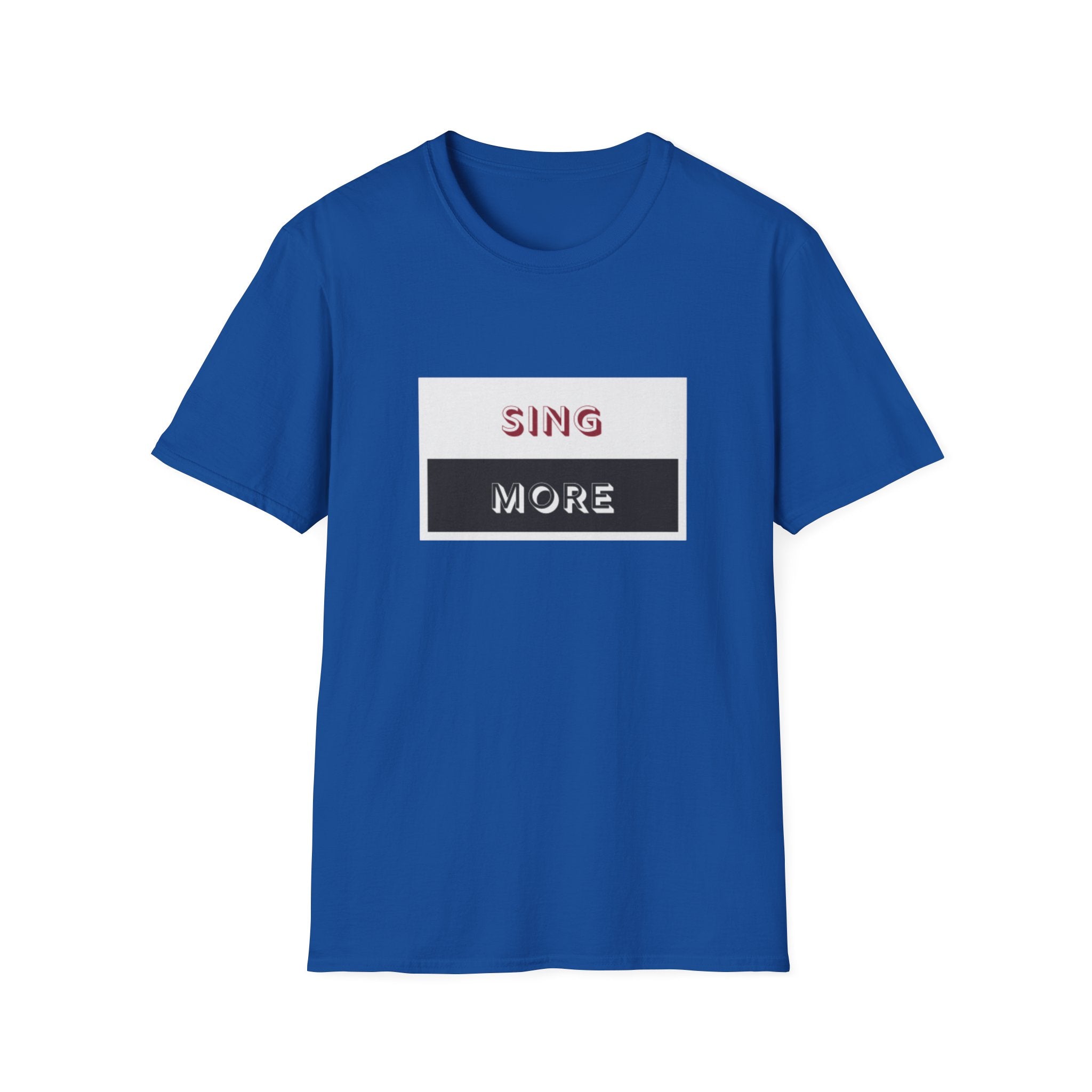 Sing More Graphic T‑Shirt — Motivational Music Tee