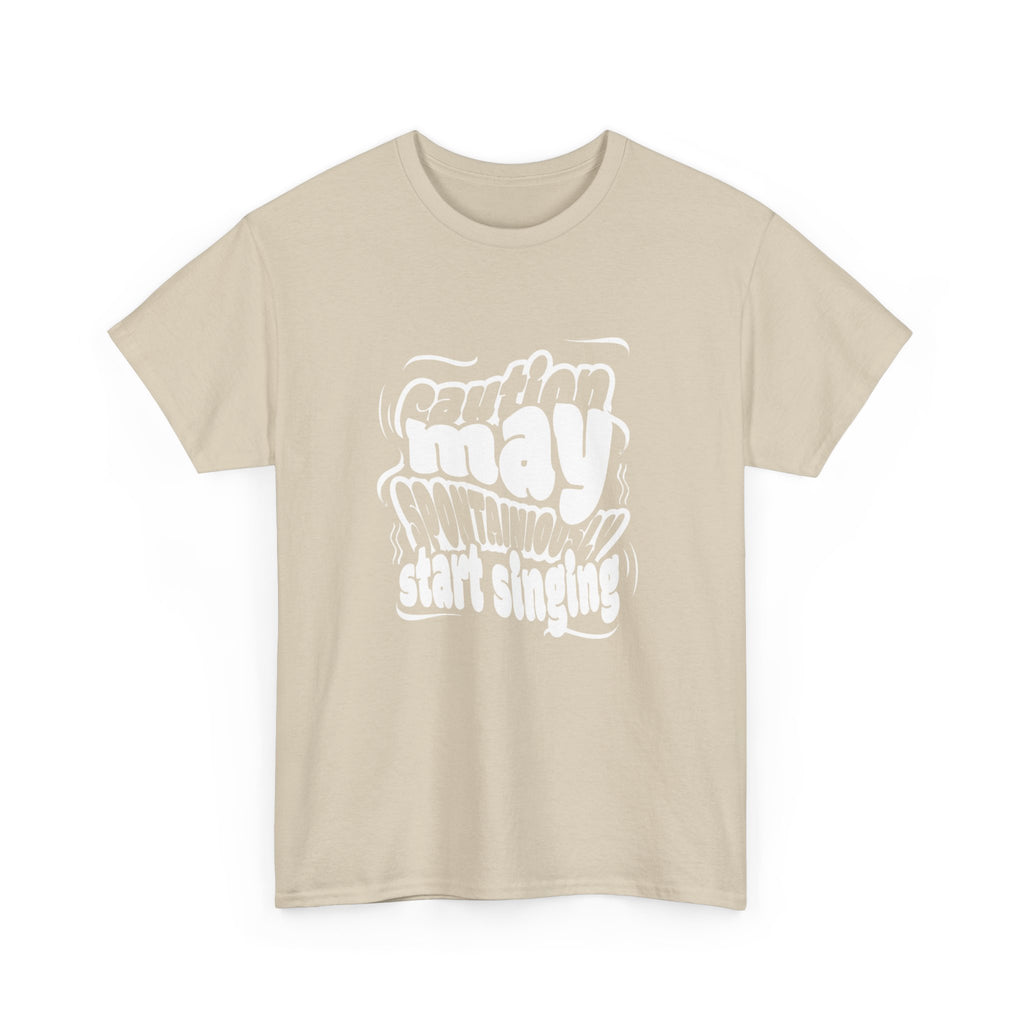 May Start Singing T‑Shirt — Retro Typography Graphic Tee