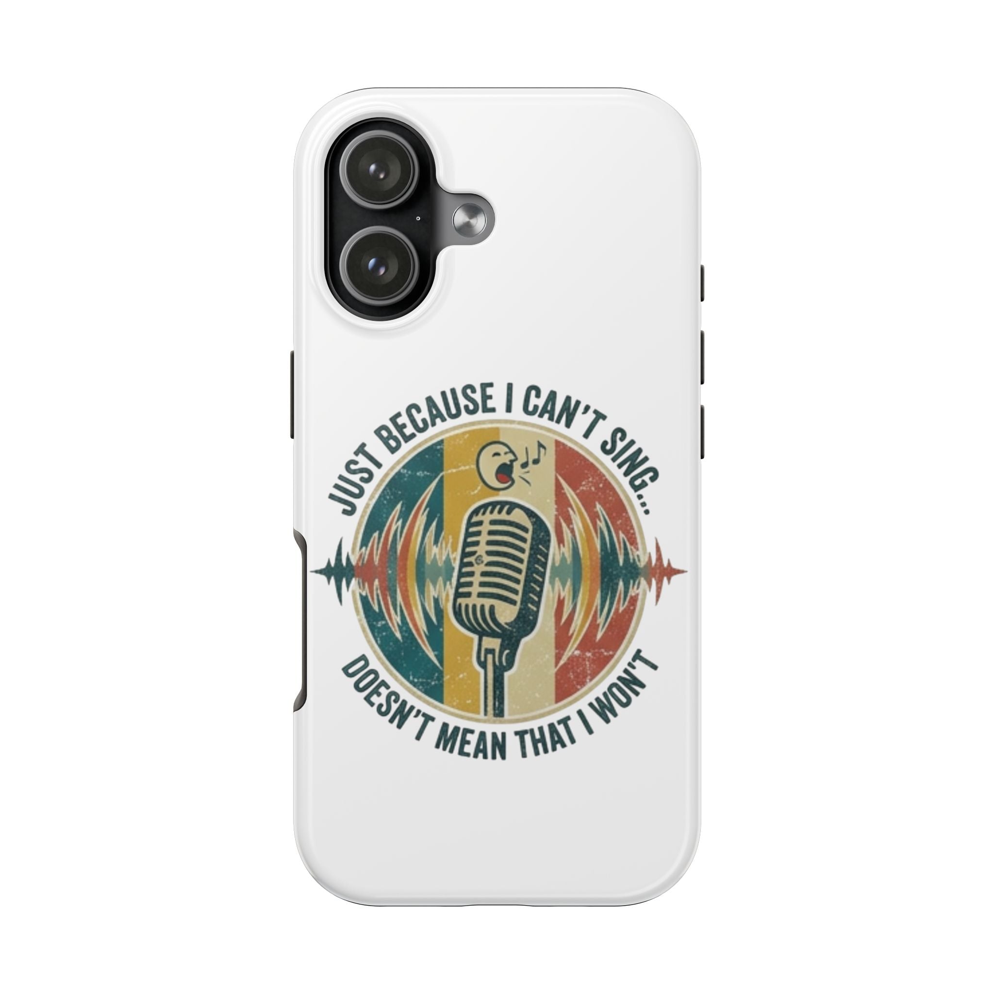 Retro Microphone 'Just Because I Can't Sing' Tough Phone Case | Music Quote Phone Case