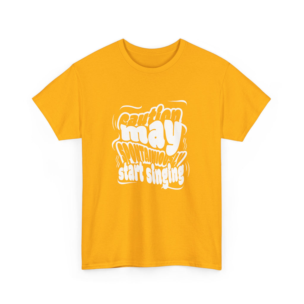 May Start Singing T‑Shirt — Retro Typography Graphic Tee