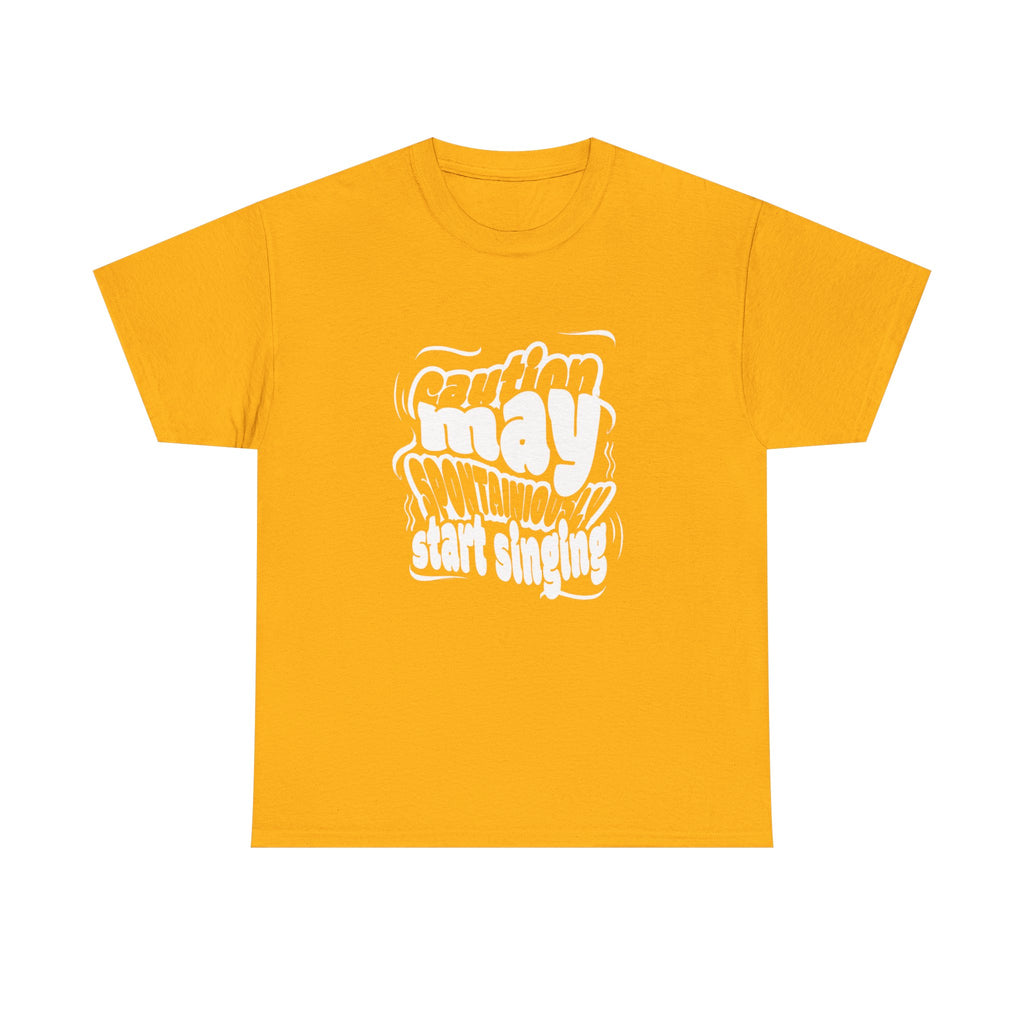 May Start Singing T‑Shirt — Retro Typography Graphic Tee