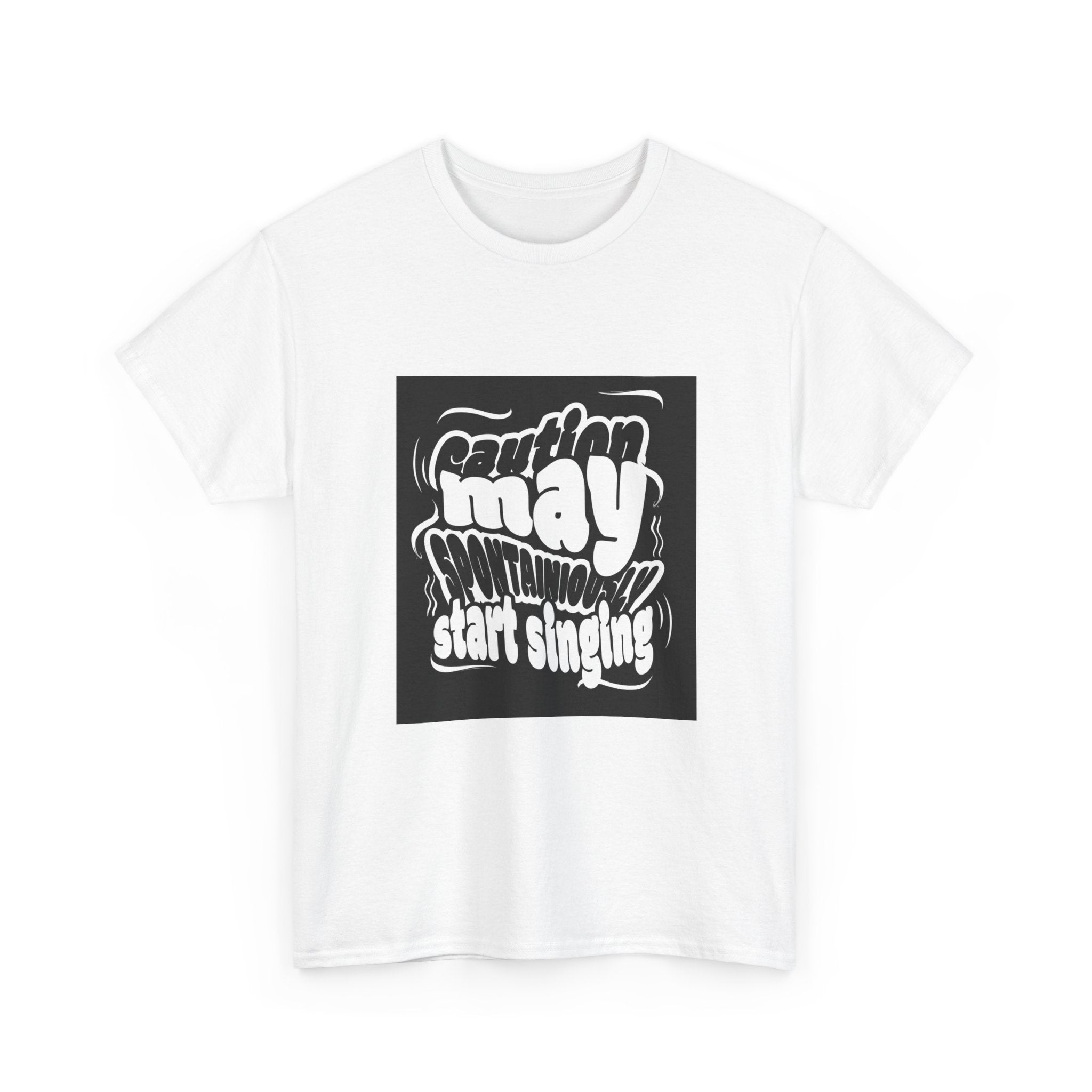 May Start Singing T‑Shirt — Retro Typography Graphic Tee