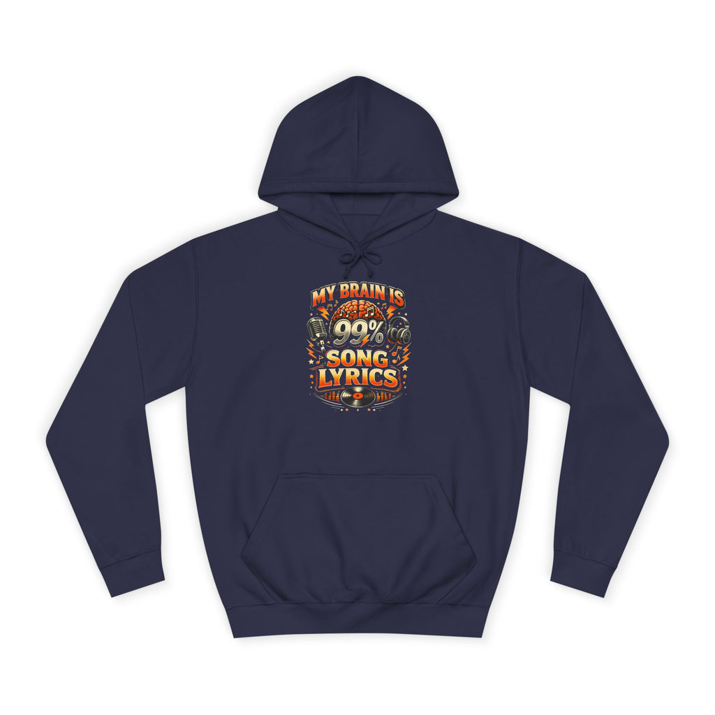 Hoodie — “My Brain Is 99% Song Lyrics” Graphic Music Lover Hoodie