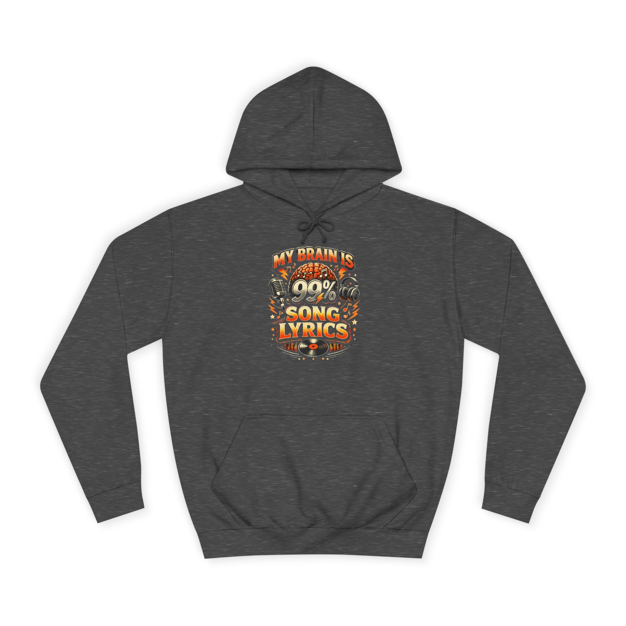 Hoodie — “My Brain Is 99% Song Lyrics” Graphic Music Lover Hoodie