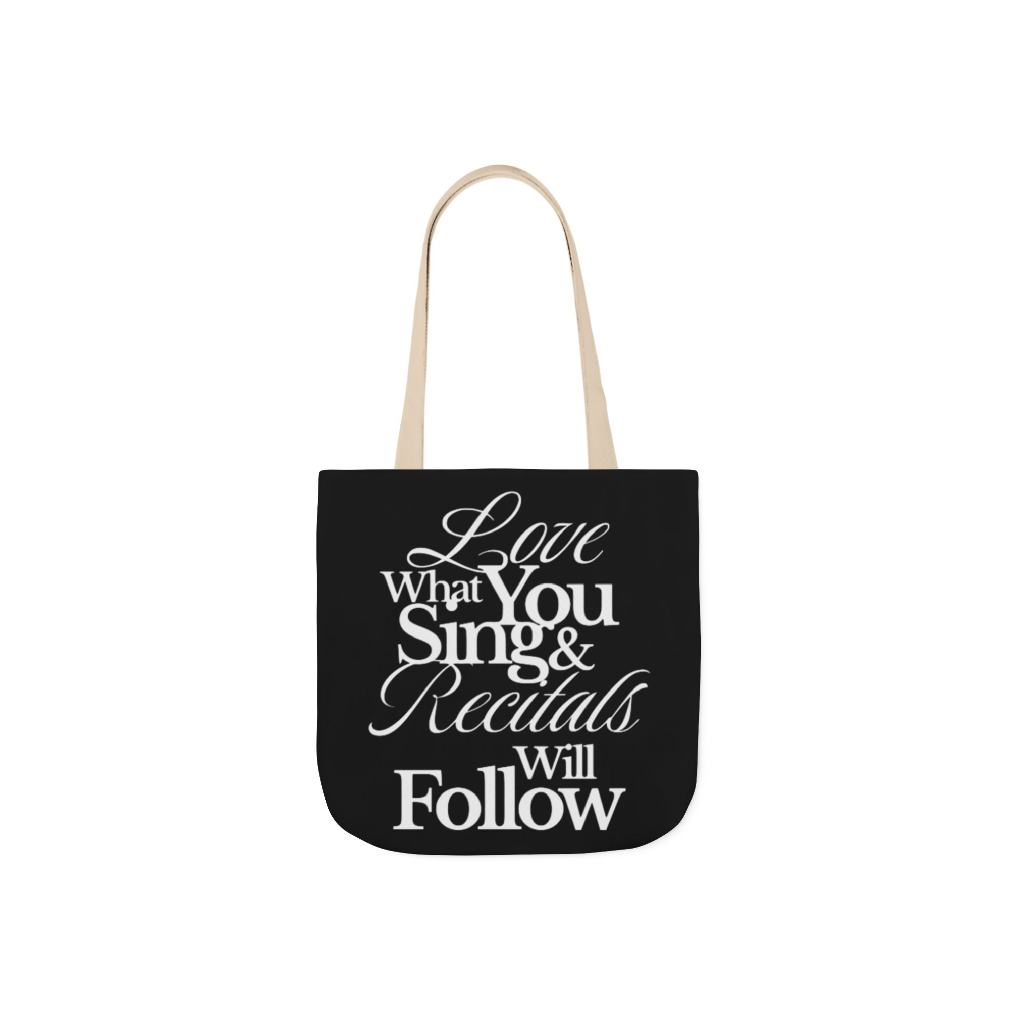 Tote Bag — "Love What You Sing & Recitals Will Follow" Music Teacher Gift