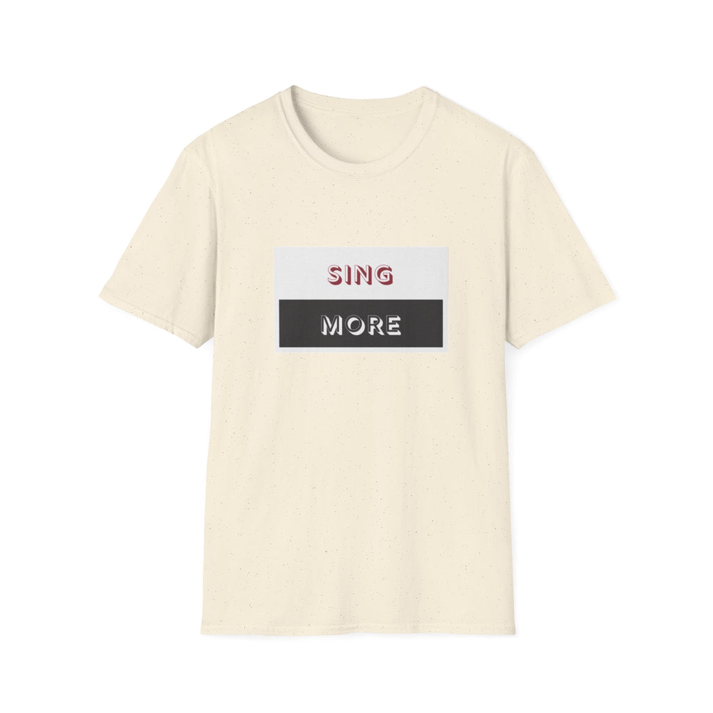 Sing More Graphic T‑Shirt — Motivational Music Tee