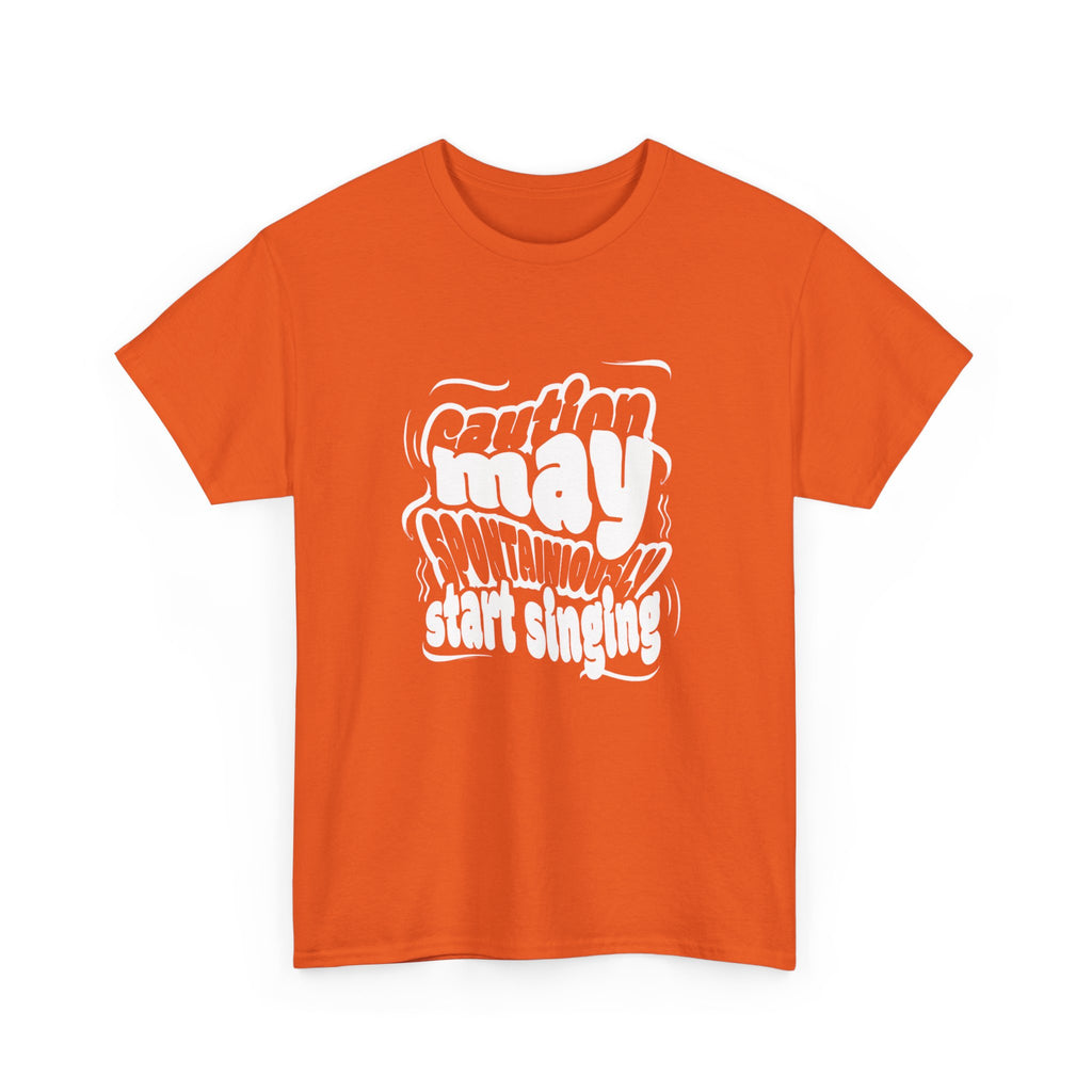 May Start Singing T‑Shirt — Retro Typography Graphic Tee