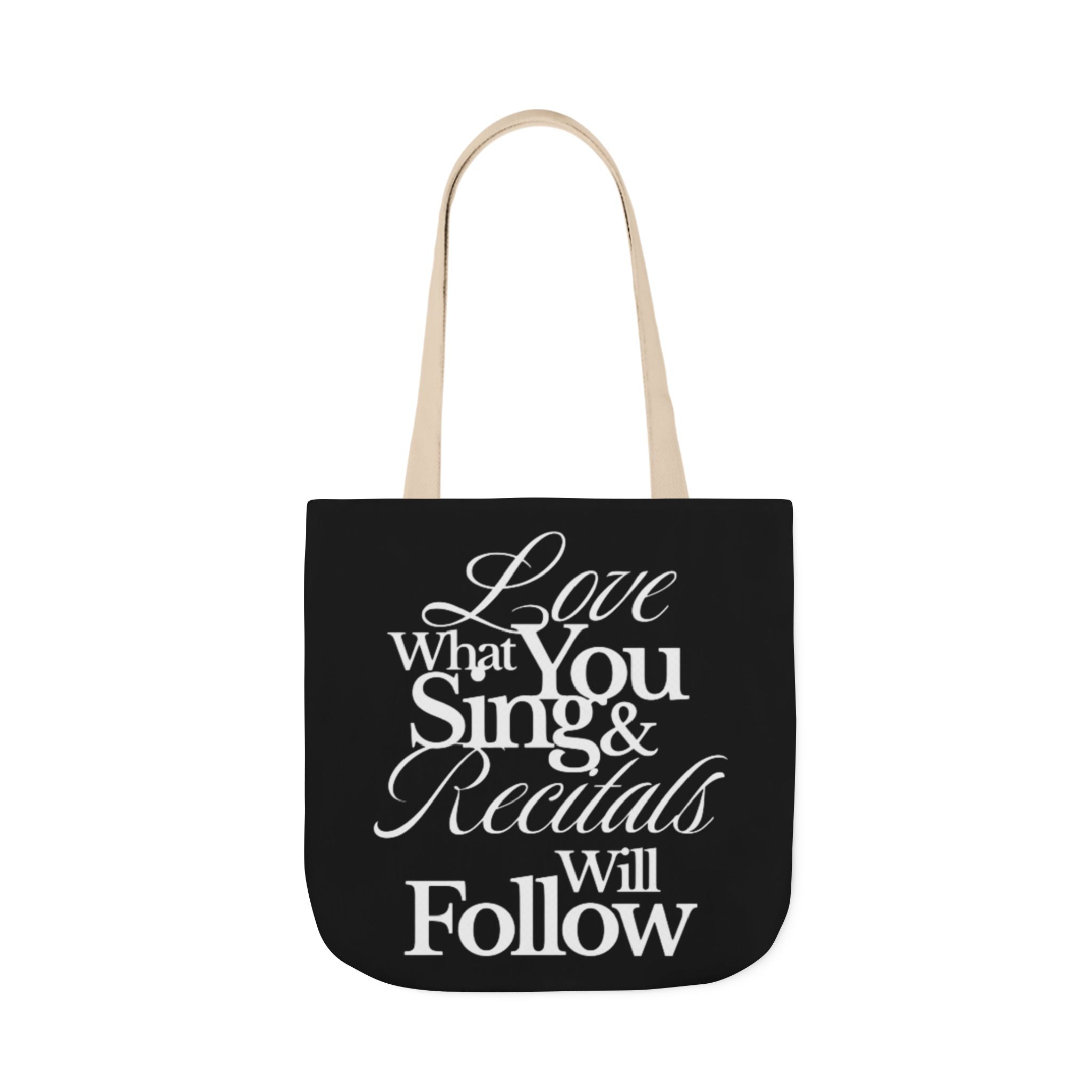 Tote Bag — "Love What You Sing & Recitals Will Follow" Music Teacher Gift