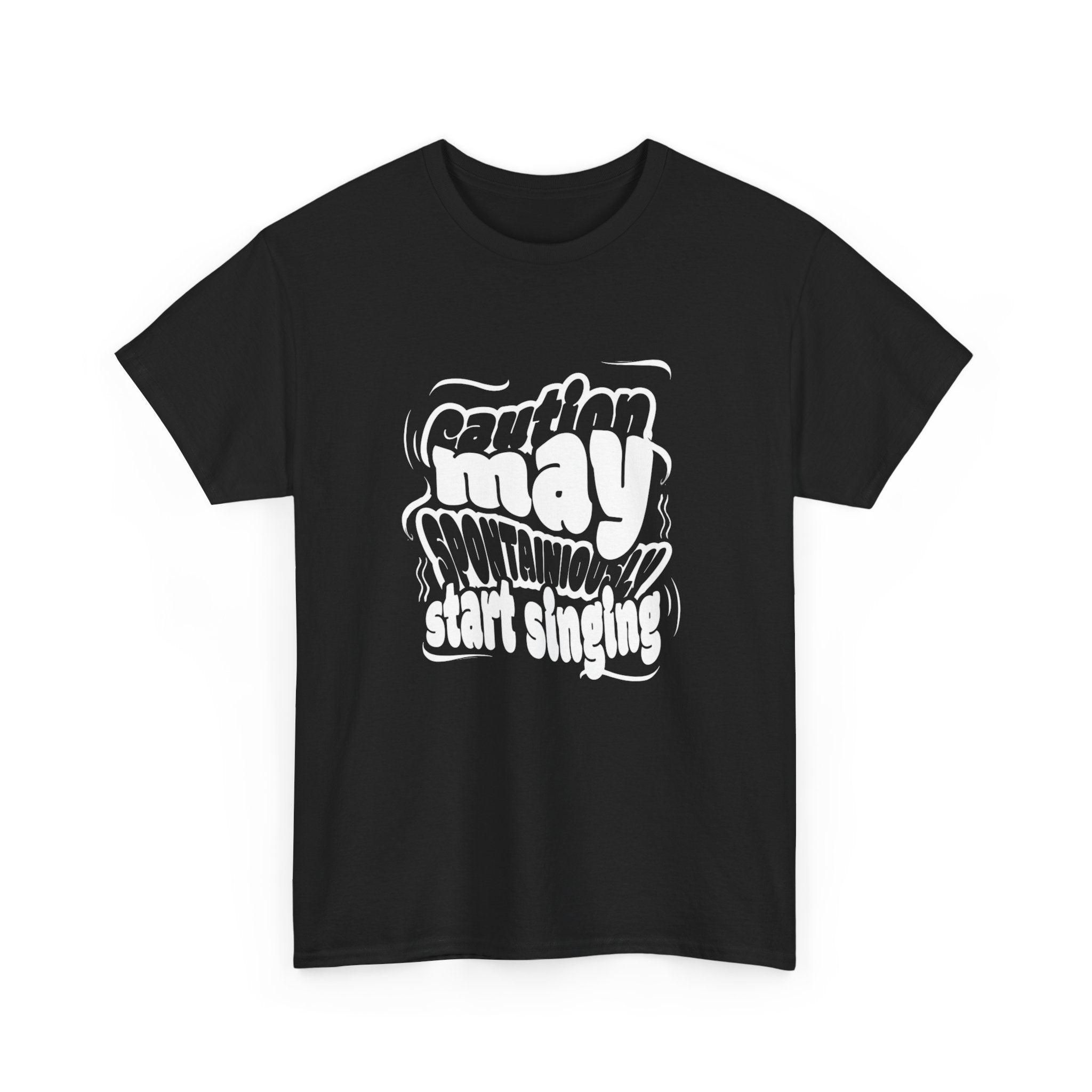 May Start Singing T‑Shirt — Retro Typography Graphic Tee