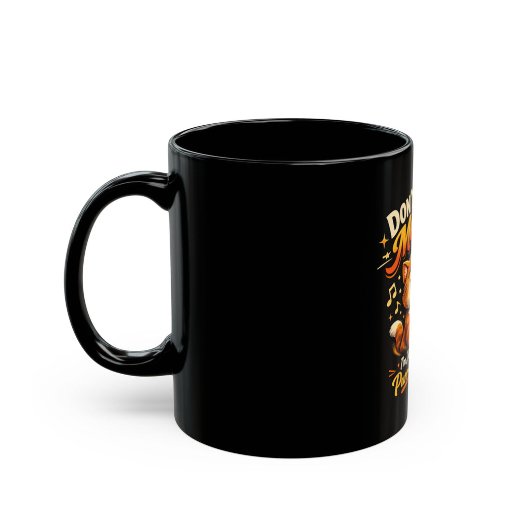 Don't Stop Meow Cat Coffee Mug — "I'm Just Getting Purr-started" Funny Cat Gift (11oz/15oz)