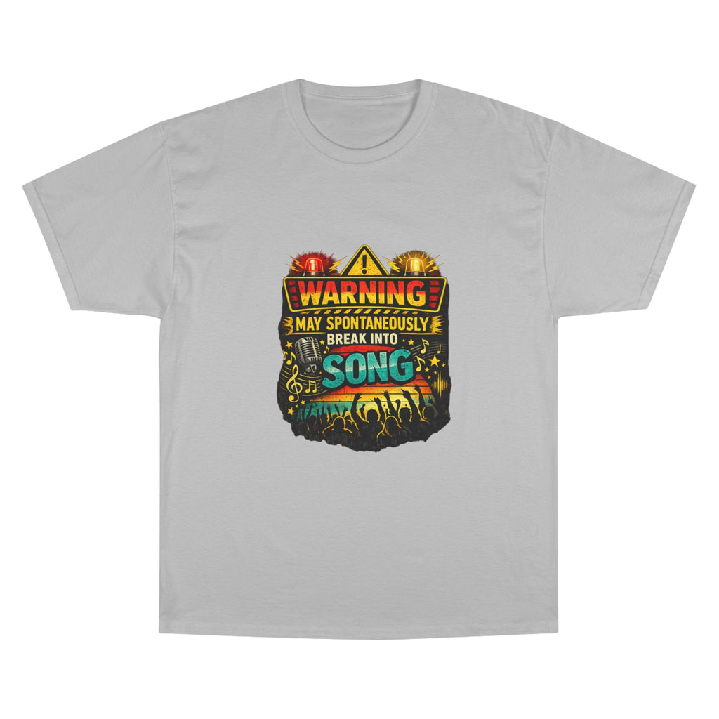 Warning I May Spontaneously Break Into Song T-Shirt — Funny Music Lover Tee