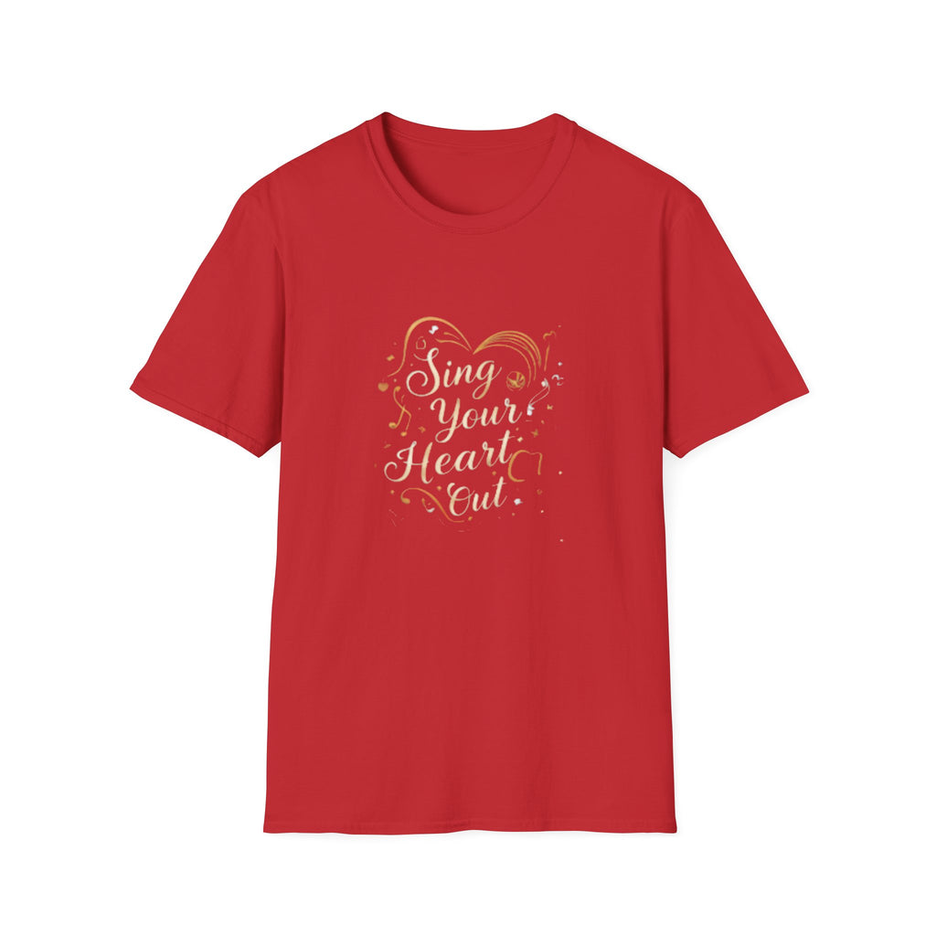 Sing Your Heart Out T-Shirt – Inspirational Music Tee