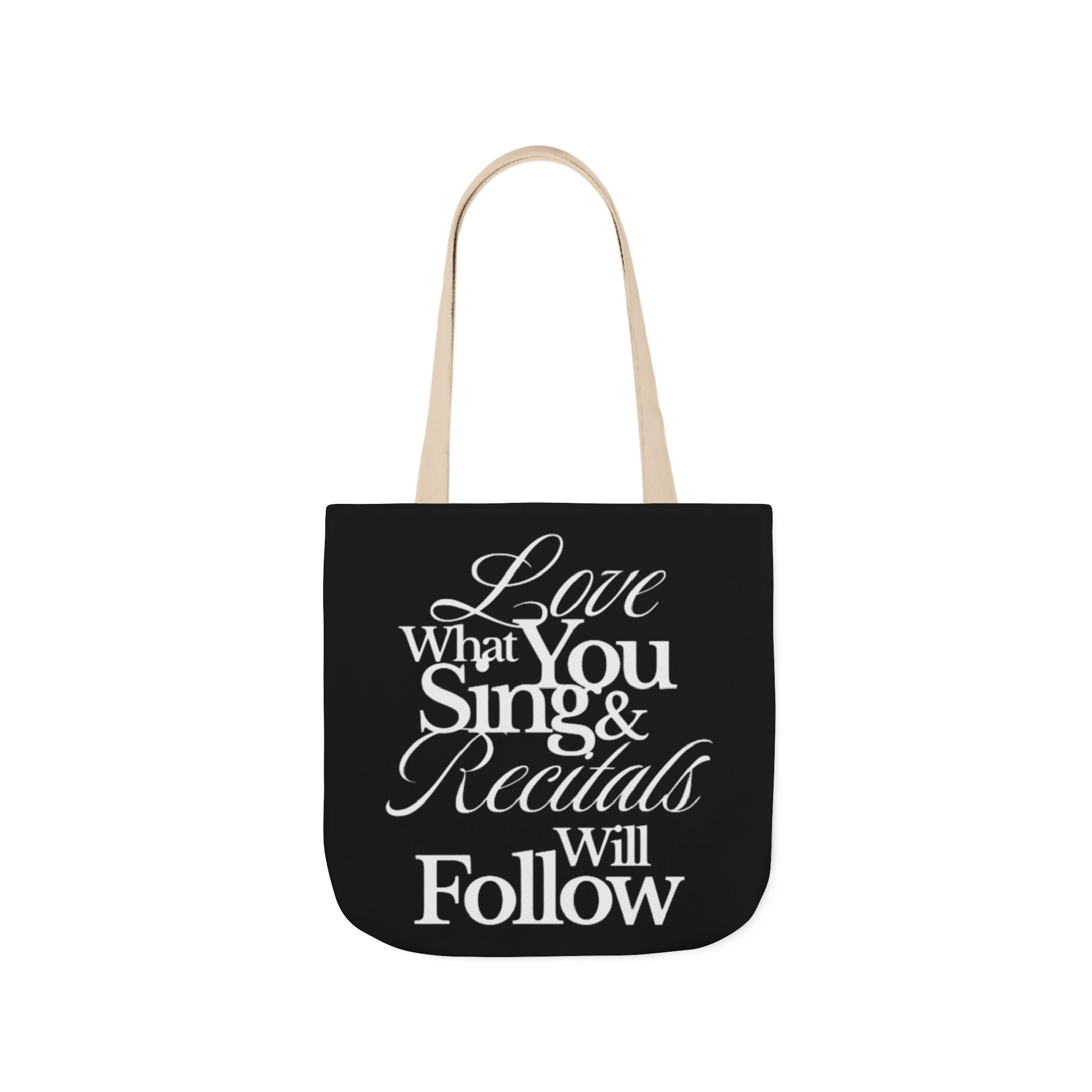 Tote Bag — "Love What You Sing & Recitals Will Follow" Music Teacher Gift