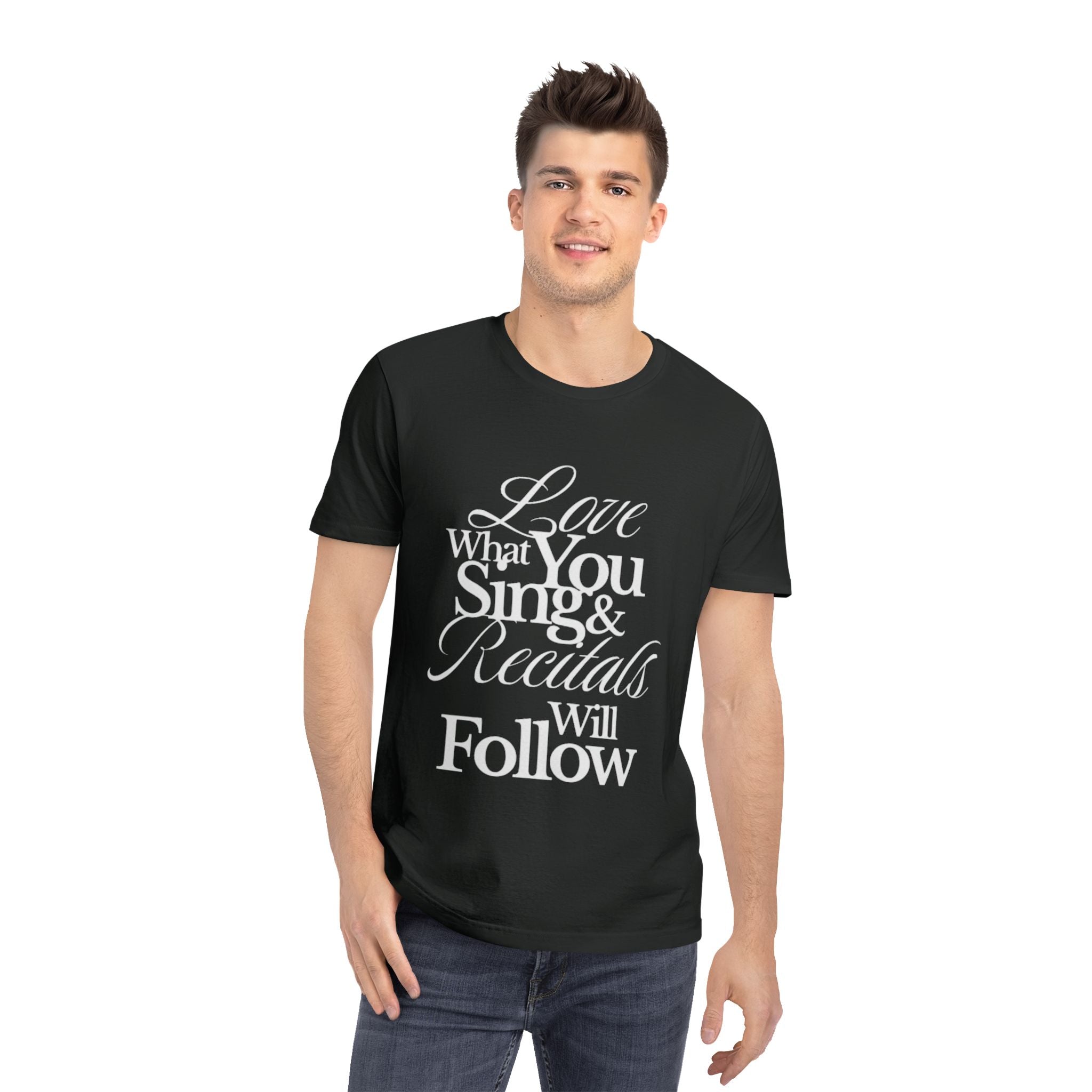 Rocker T-Shirt — "Love What You Sing & Recitals Will Follow" Music Tee