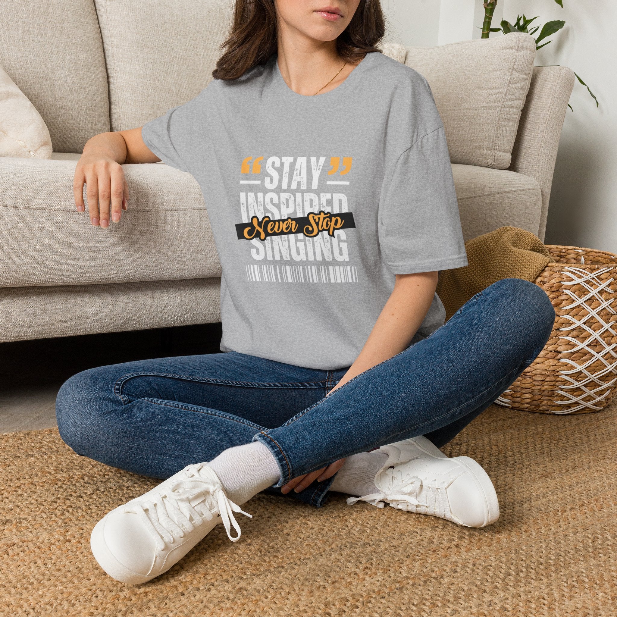 Stay Inspired Never Stop Singing T-Shirt