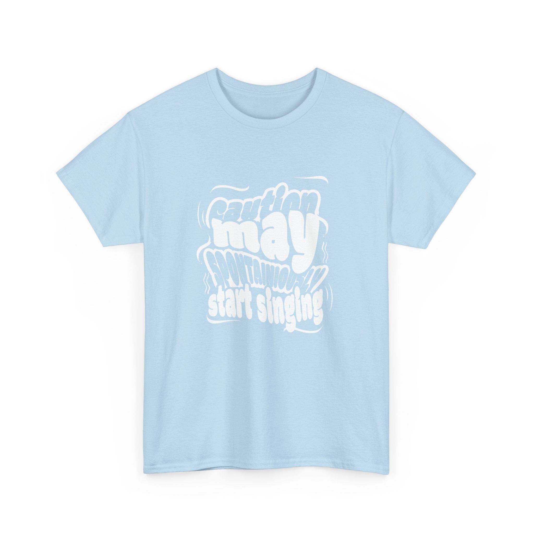 May Start Singing T‑Shirt — Retro Typography Graphic Tee